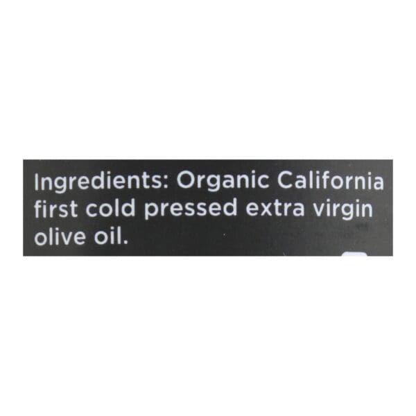 O Olive Oil - 100% Organic Extra Virgin Olive Oil - Case of 6 - 16.9 fl oz - Image 3